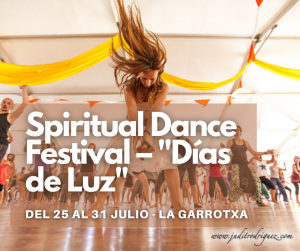 SPIRITUAL DANCE FESTIVAL. DÍAS DE LUZ
